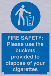 FIRE SAFETY: Please use the buckets provided to dispose of your cigarettes